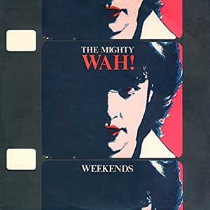 Wah! - Weekends (Vinyl!)