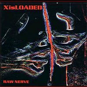 Xisloaded - Raw Nerve PROMO