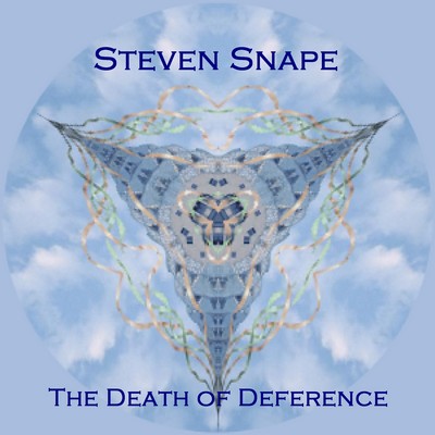 Steven Snape - 18 The Death Of Deference
