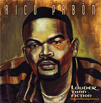 Pabon Rico - Louder Than Fiction