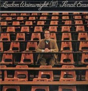 Wainwright Loudon 3 - Final Exam (Vinyl!)