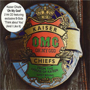 Kaiser Chiefs - Oh My God CD 1
