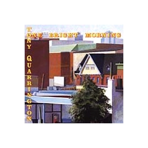 Quarrington Tony - One Bright Morning