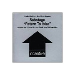 Sabotage - Return To Ibiza