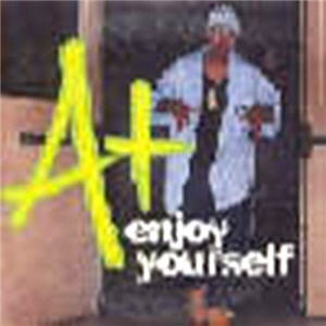 A+ - Enjoy Yourself