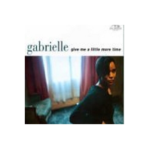 Gabrielle - Give Me A Little More Time