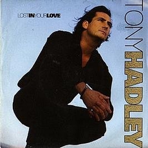 Hadley Tony - Lost In Your Love (Vinyl!)