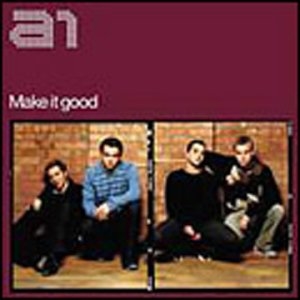 A1 - Make It Good (CD 2)
